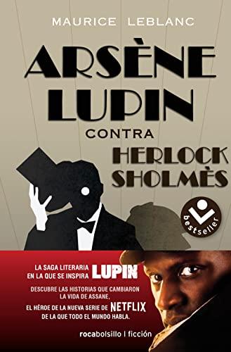 Arsene Lupin contra Herlock Sholmes/ Arsene Lupine vs. Herlock Sholmes (Best Seller | Ficción)