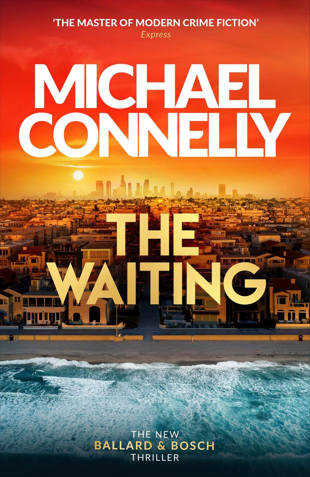 The Waiting: Out Now! The Brand New Ballard & Bosch Thriller (Ballard and Bosch)