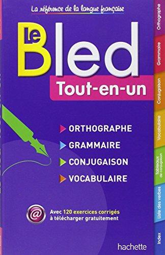 Bled tout-en-un : orthographe, grammaire, conjugaison, vocabulaire