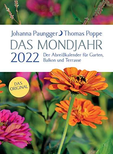 Das Mondjahr 2022: Der Abreißkalender - für Garten, Balkon und Terrasse - Das Original