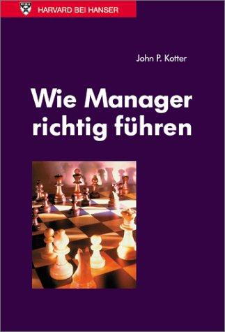 Wie Manager richtig führen