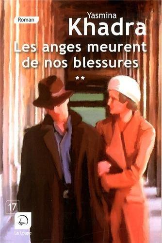 Les anges meurent de nos blessures. Vol. 2