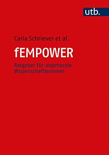 fEMPOWER: Ratgeber für angehende Wissenschaftlerinnen