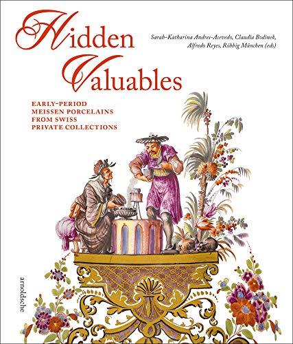 Hidden Valuables: Early-Period Meissen Porcelains from Swiss Private Collections