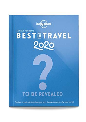 Lonely planet's best in travel 2020 : the best destinations journeys & sustainable travel experiences for the year ahead