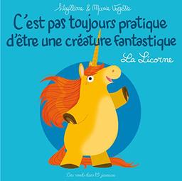 C'est pas toujours pratique d'être une créature fantastique. La licorne