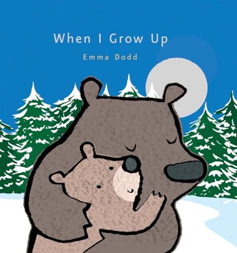 When I Grow Up (Emma Dodd Picture Books)