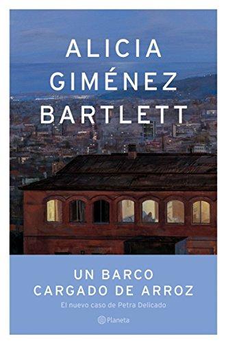 Un barco cargado de arroz (Autores Espa~noles E Iberoamericanos)