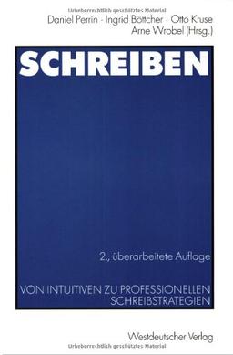 Schreiben: Von intuitiven zu professionellen Schreibstrategien