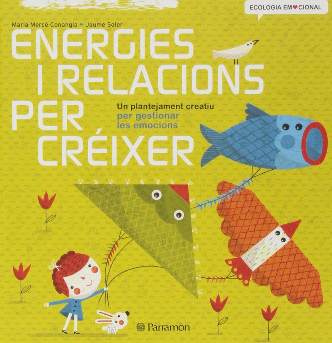 Energies i relacions per créixer (Ecología Emocional)