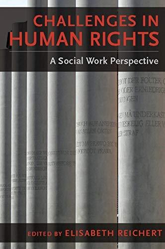 Reichert, E: Challenges in Human Rights - A Social Work Pers: A Social Work Perspective