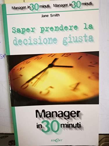 Saper Prendere La Decisione Giusta