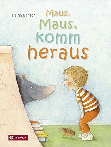 Maus, Maus, komm heraus: ... und lies mir etwas vor