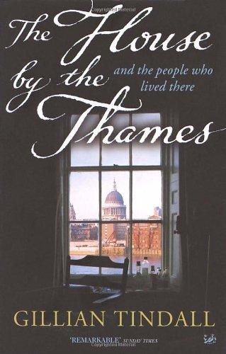 The House By the Thames: And the People Who Lived There