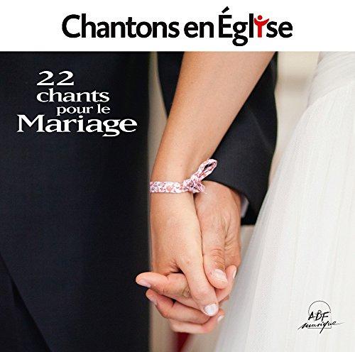 Chantons en Église  22 chants pour le Mariage