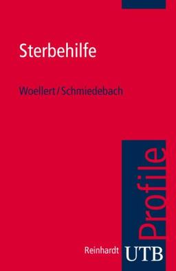 Sterbehilfe. UTB Profile (Uni-Taschenbücher S)