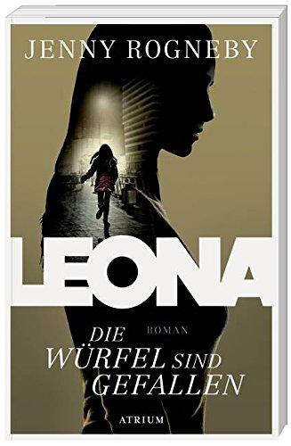 Leona - Die Würfel sind gefallen