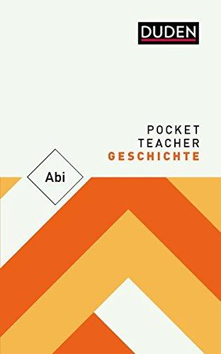 Pocket Teacher Abi Geschichte: Kompaktwissen Oberstufe