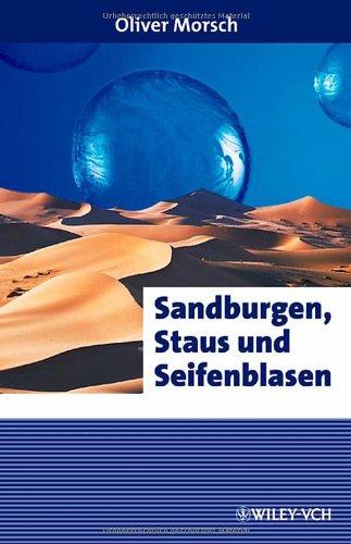 Sandburgen, Staus und Seifenblasen (Erlebnis Wissenschaft)