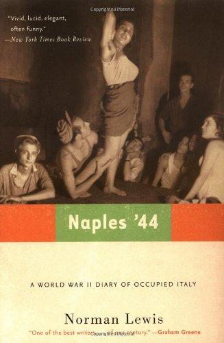 Naples '44: A World War II Diary of Occupied Italy