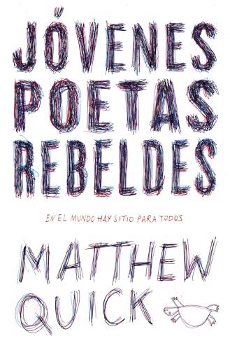 Jóvenes poetas rebeldes / Every Exquisite Thing: Matthew Quick (Biblioteca Indie)