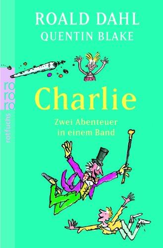 Charlie. Zwei Abenteuer in einem Band