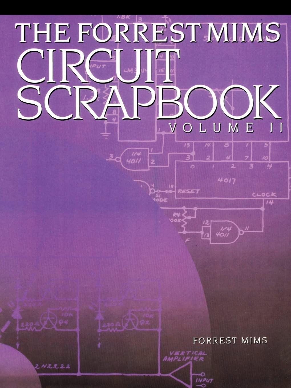 The Forrest Mims Circuit Scrapbook Volume II