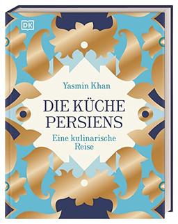 Die Küche Persiens: Eine kulinarische Reise