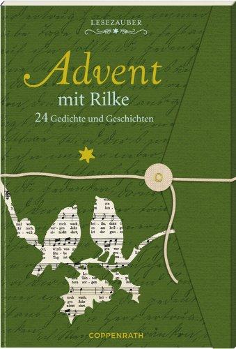 Lesezauber: Advent mit Rilke: 24 Gedichte und Geschichten