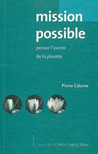 Mission possible : penser l'avenir de la Planète