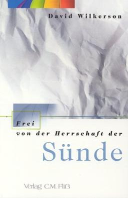 Frei von der Herrschaft der Sünde