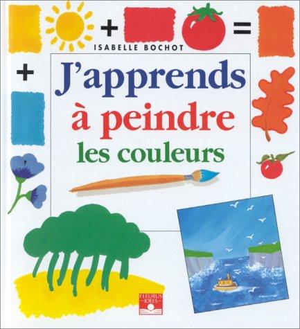 J'apprends à peindre les couleurs