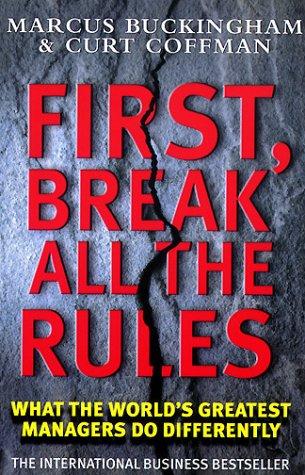 First, Break All the Rules (Simon & Schuster business books)