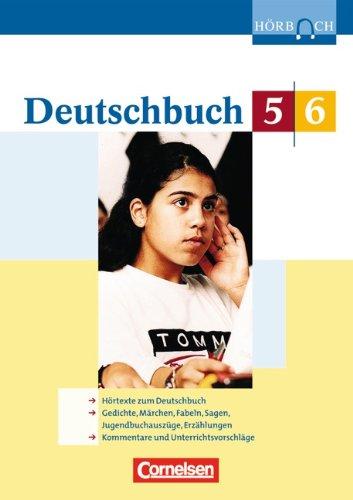 Deutschbuch - Hörbücher - zu allen Ausgaben: 5./6. Schuljahr - Hörbuch-CD: Hörtexte zum Deutschbuch - Gedichte, Märchen, Fabeln, Sagen, ... - Kommentare und Unterrichtsvorschläge