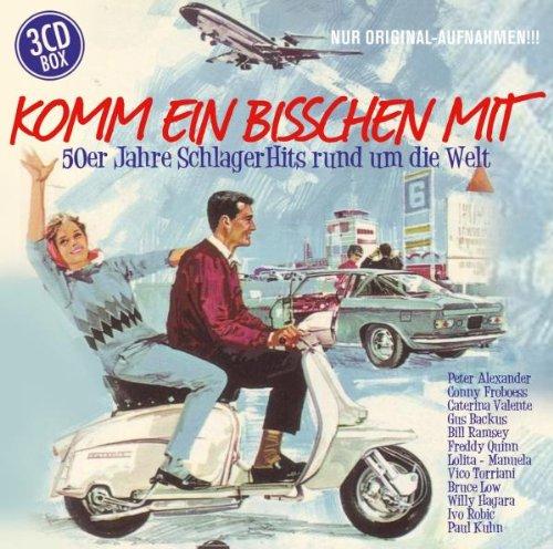 Komm Ein Bisschen mit...(50er Jahre Schlager Hits