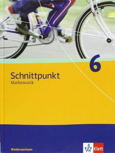 Schnittpunkt Mathematik - Ausgabe für Niedersachsen: Schnittpunkt 6. Schülerbuch. Niedersachsen: Mathematik  für Realschulen