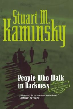 People Who Walk In Darkness (Inspector Rostnikov Mysteries)