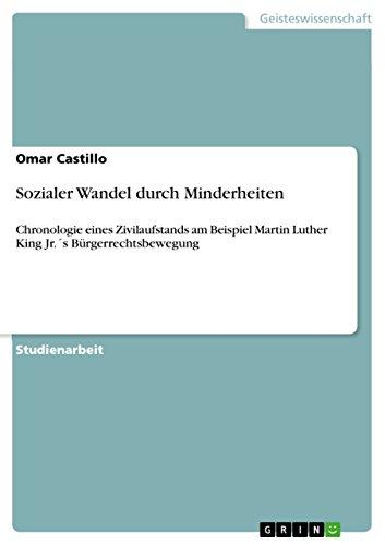 Sozialer Wandel durch Minderheiten: Chronologie eines Zivilaufstands am Beispiel Martin Luther King Jr.´s Bürgerrechtsbewegung