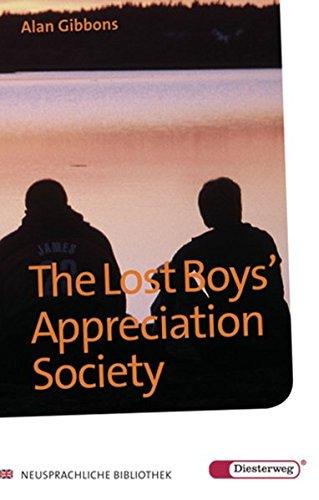 Diesterwegs Neusprachliche Bibliothek - Englische Abteilung / Übergangsstufe: Diesterwegs Neusprachliche Bibliothek - Englische Abteilung: The Lost Boys' Appreciation Society: Textbook