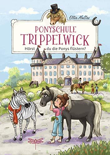 Ponyschule Trippelwick - Hörst du die Ponys flüstern?