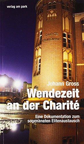 Wendezeit an der Charité: Eine Dokumentation zum sogenannten Elitenaustausch