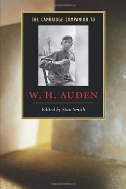 The Cambridge Companion to W. H. Auden (Cambridge Companions to Literature)