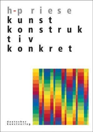 Kunst: Konstruktiv / Konkret: Gesellschaftliche Utopien der Moderne