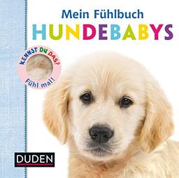 Kennst du das? Mein Fühlbuch Hundebabys (DUDEN Pappbilderbücher Kennst Du das?)