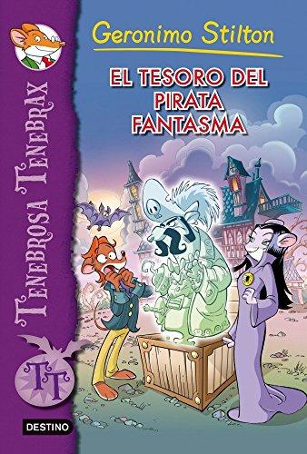 El tesoro del pirata fantasma: Tenebrosa Tenebrax 3 (Geronimo Stilton, Band 3)