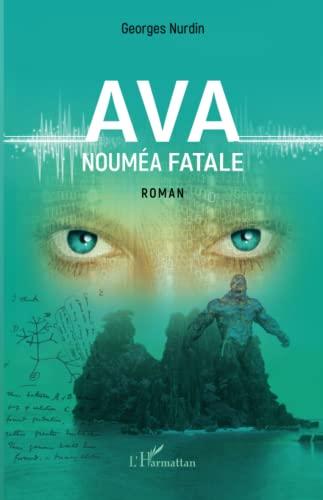 Ava : Nouméa fatale