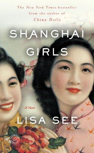 Shanghai Girls: A Novel