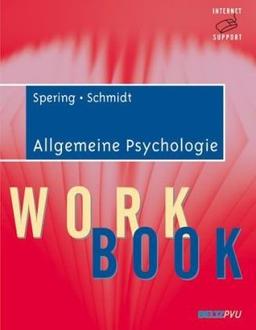 Allgemeine Psychologie: Workbook. Mit Internet-Support