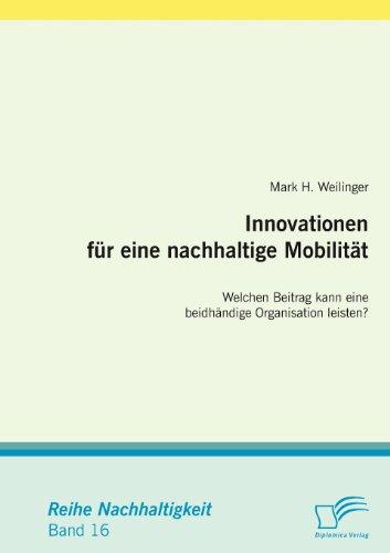 Innovationen für eine nachhaltige Mobilität. Welchen Beitrag kann eine beidhändige Organisation leisten?