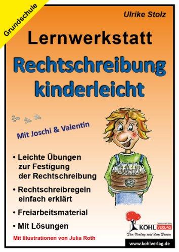 Lernwerkstatt - Rechtschreibung kinderleicht